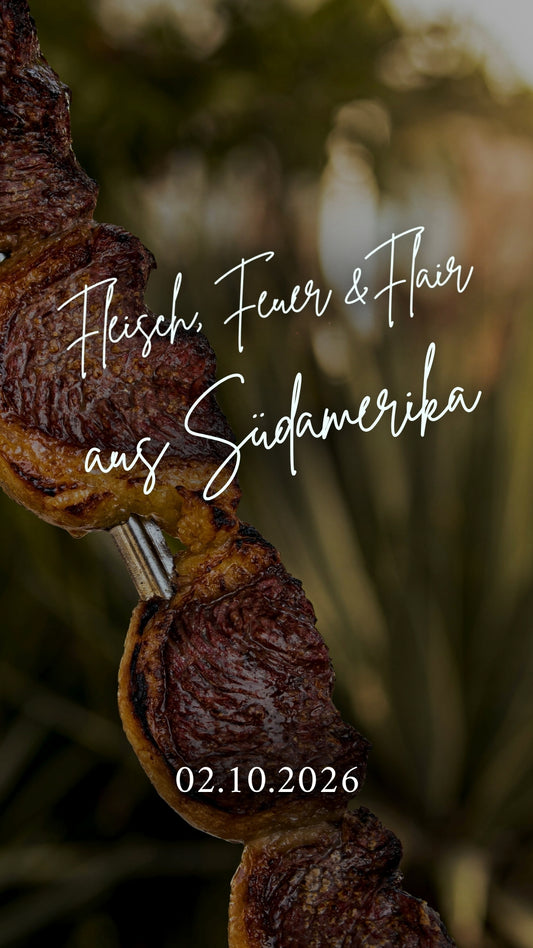02.10.2026 Fleisch, Feuer und Flair aus Südamerika